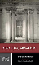 Absalom, Absalom!: A Norton Critical Edition (Norton Critical Editions)