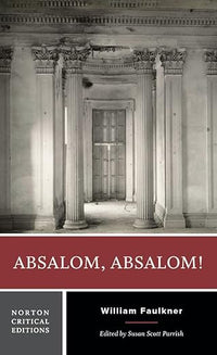 Absalom, Absalom!: A Norton Critical Edition (Norton Critical Editions)