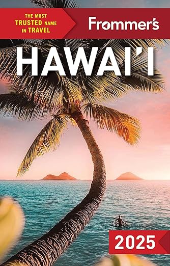 Frommer's Hawaii 2025 (Complete Guide)