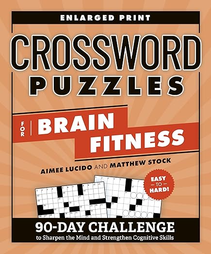 Crossword Puzzles for Brain Fitness: 90-Day Challenge to Sharpen the Mind and Strengthen Cognitive Skills (Brain Fitness Puzzle Games)