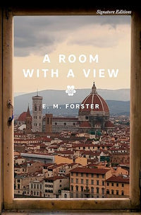 A Room with a View (Signature Editions)