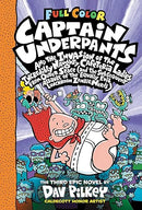 Captain Underpants and the Invasion of the Incredibly Naughty Cafeteria Ladies from Outer Space: Color Edition (Captain Underpants #3): From the Creator of Dog Man