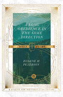 A Long Obedience in the Same Direction: Discipleship in an Instant Society