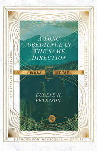 A Long Obedience in the Same Direction: Discipleship in an Instant Society