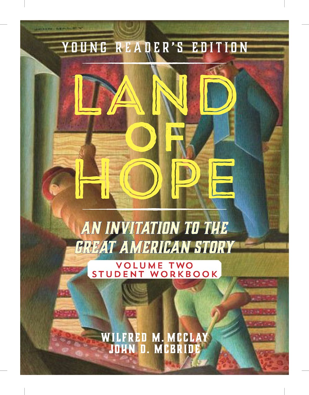 A Teacher's Guide to Land of Hope: An Invitation to the Great American Story: Young Reader's Edition, Volume 1 (Land of Hope: Young Readers Edition Teachers Guide, 2)