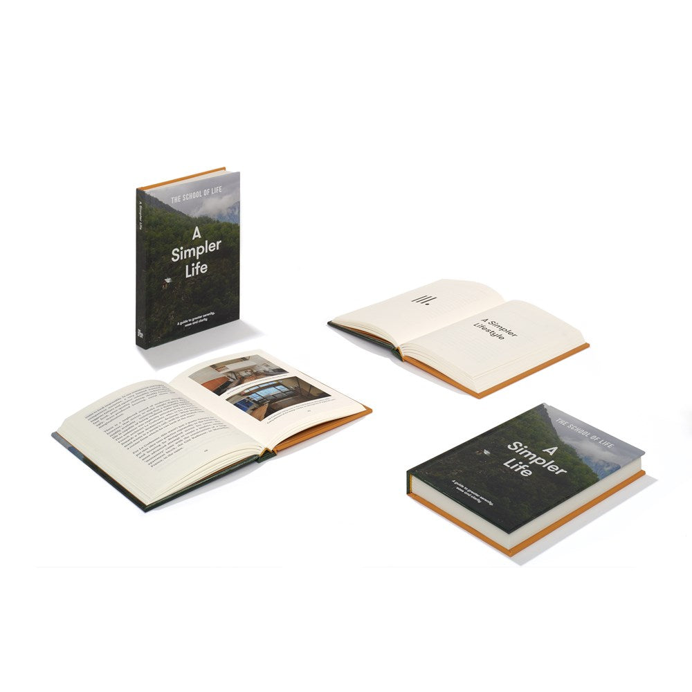 A Simpler Life: A guide to greater serenity, ease, and clarity