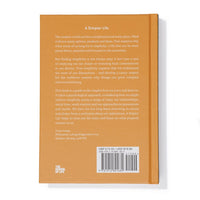 A Simpler Life: A guide to greater serenity, ease, and clarity