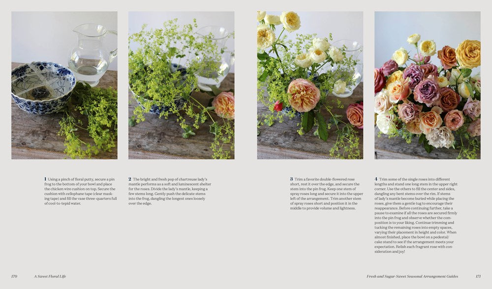 A Sweet Floral Life: Romantic Arrangements for Fresh and Sugar Flowers [A Floral Décor Book]
