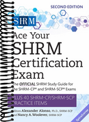 Ace Your SHRM Certification Exam: The OFFICIAL SHRM Study Guide for the SHRM-CP(r) and SHRM-SCP(r) Exams