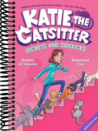 Katie the Catsitter 3: Secrets and Sidekicks: (A Graphic Novel)
