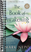 The Book of Awakening: Having the Life You Want by Being Present to the Life You Have (20th Anniversary Edition)
