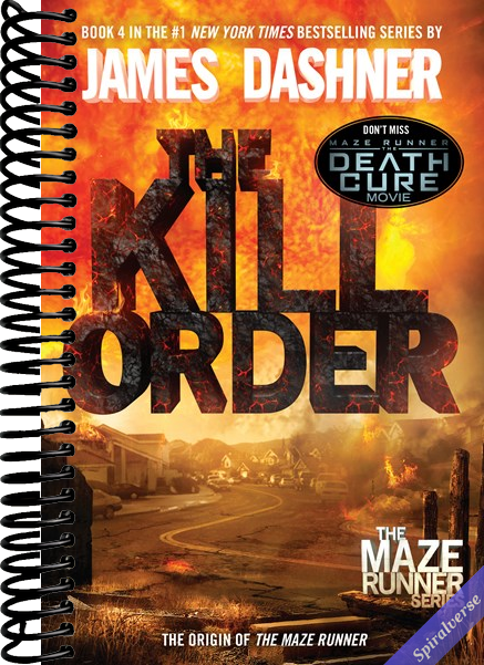 The Kill Order: The Origin of the Maze Runner (The Maze Runner Series)